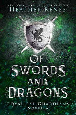 [Royal Fae Guardians 0.50] • Of Swords and Dragons